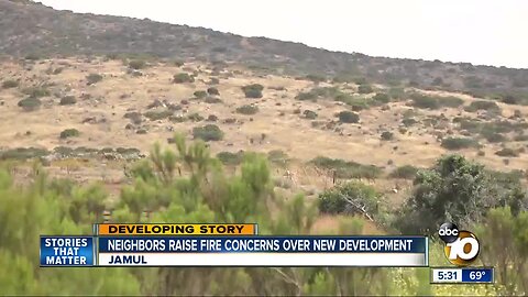 Jamul neighbors raise fire concerns over new development