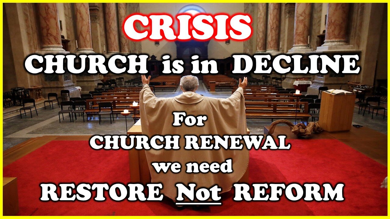 Why the Church is in Decline - A Crisis in the Church