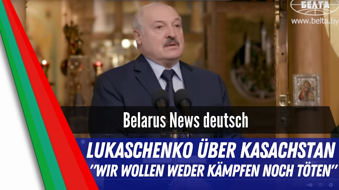 Lukaschenko äussert sich zu Kasachstan.