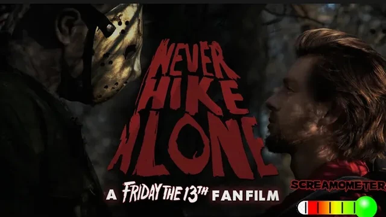 Never hike alone| Scream-o-meter