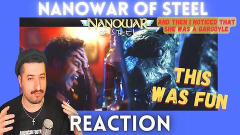 THIS WAS FUN - Nanowar of Steel - And Then I Noticed That She Was a Gargoyle Reaction