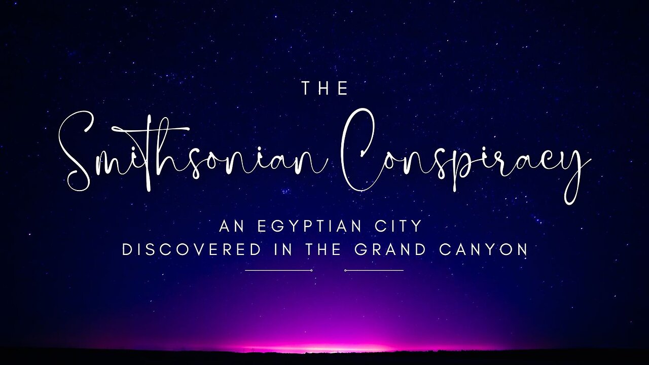 The Smithsonian Conspiracy When An Egyptian City Was Discovered In The Grand Canyon