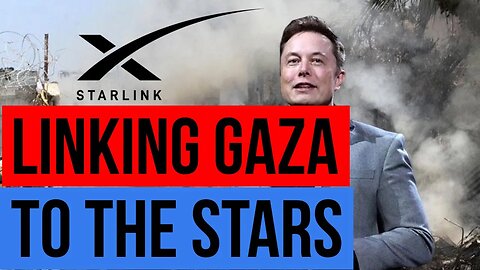 Elon Musk Offers Starlink to Gaza