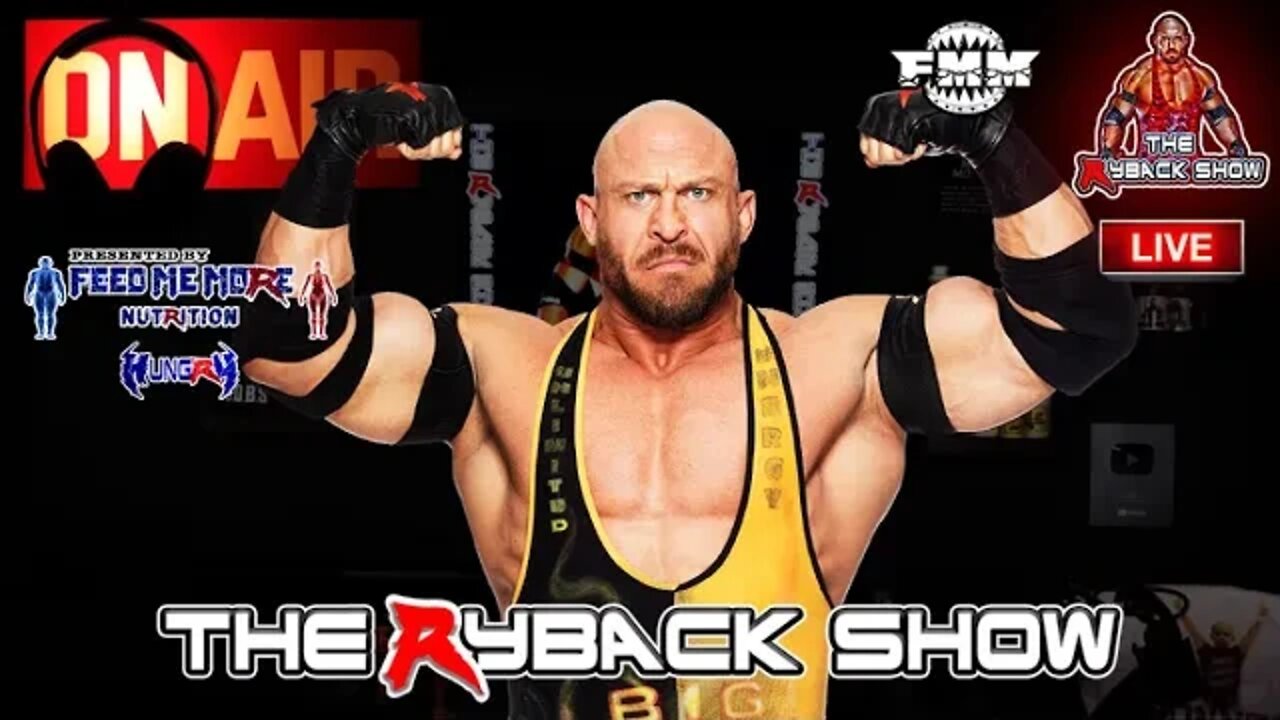 The Ryback Show Live Presented by Feed Me More Nutrition