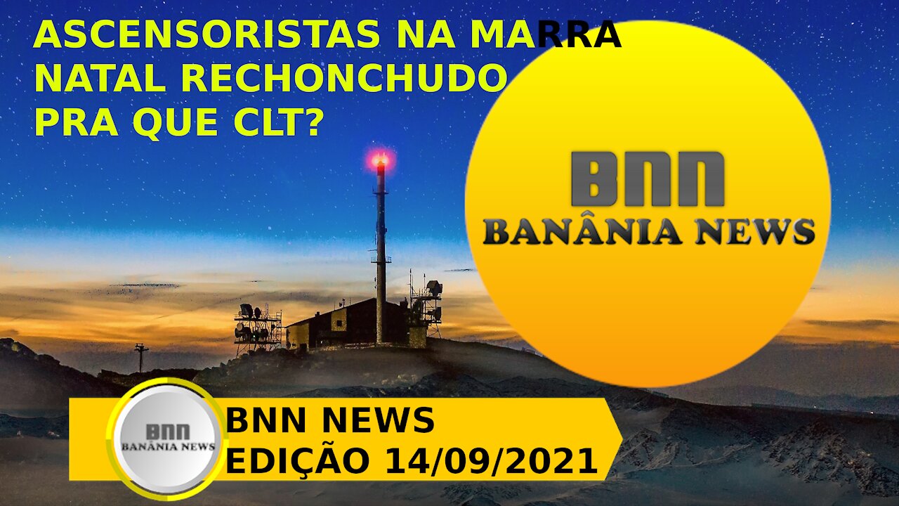 018 PROGRAMA BNN NEWS EDIÇÃO 14 09 2021