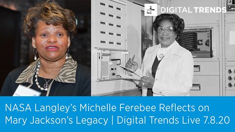 NASA Langley's Michelle Ferebee | Digital Trends Live 7.8.20