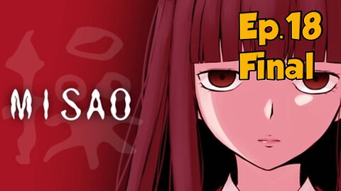 Misao[Ep.18]Ture story ending-Full Playthrough w/Tailsly