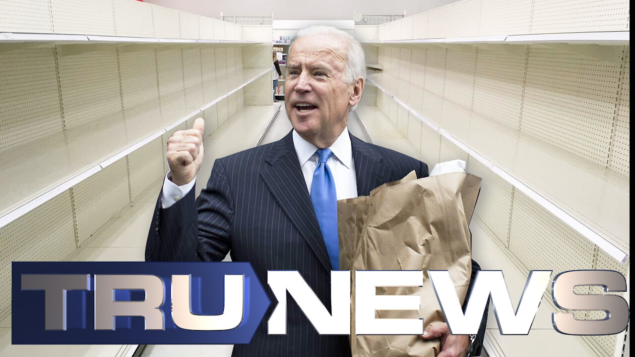 Biden Economy: Empty Shelves and Soaring Prices