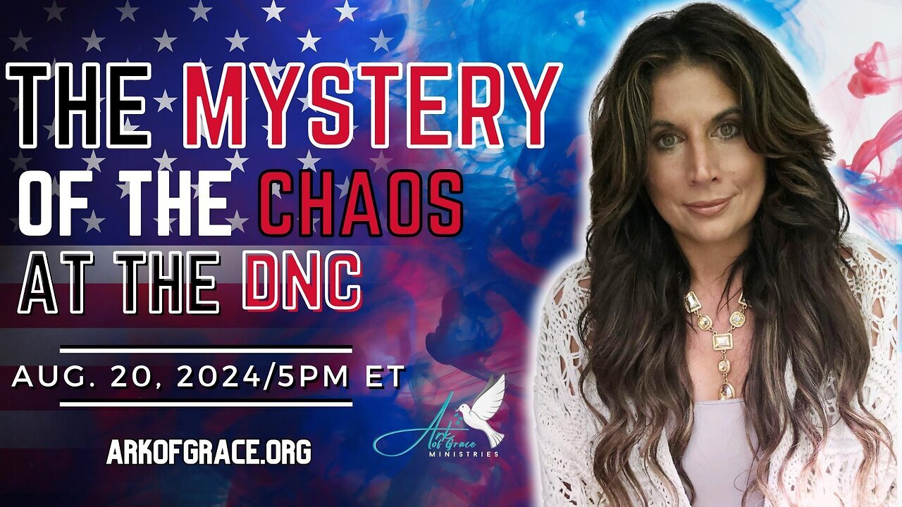 Prophet Amanda Grace - The Mystery of the Chaos at the DNC - Captions