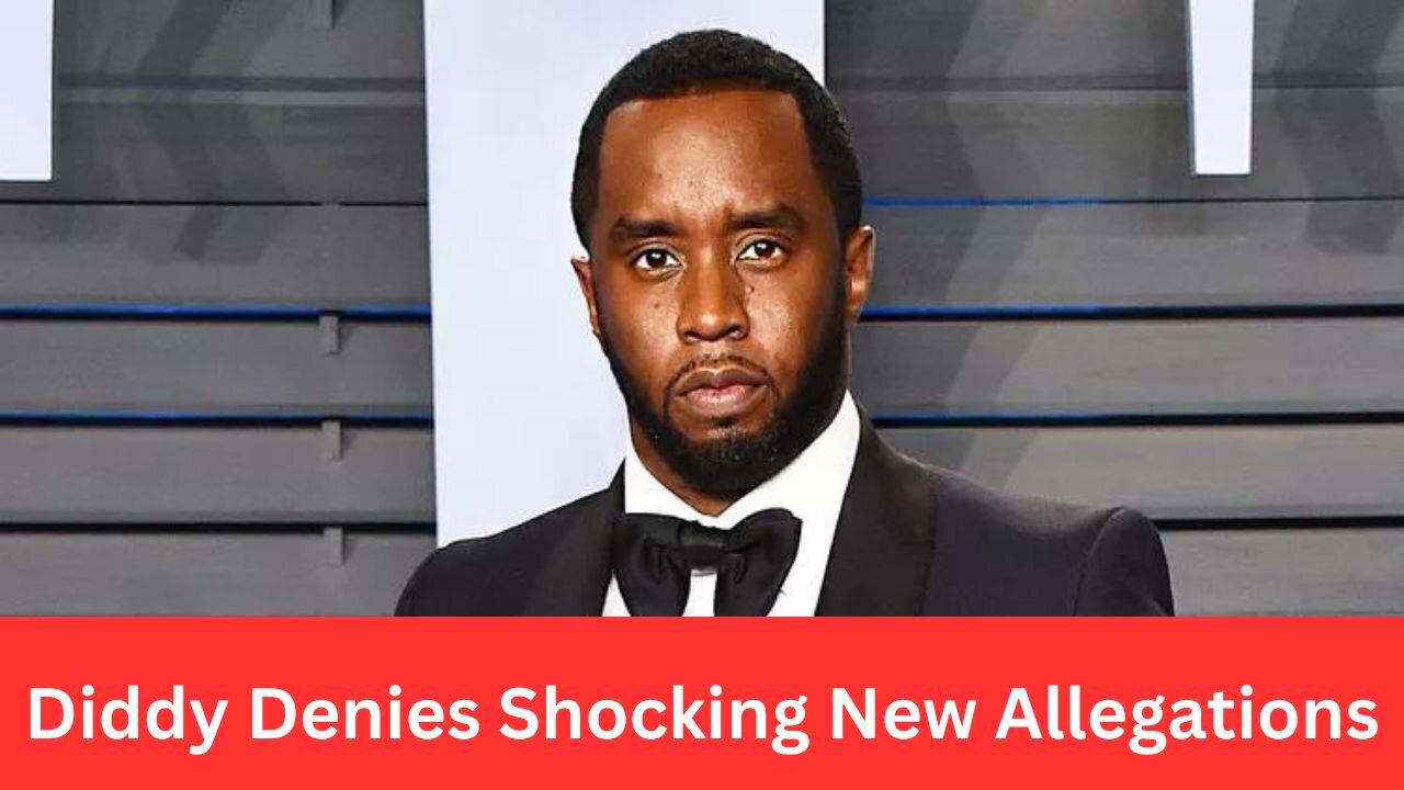 Diddy Denies Shocking New Allegations