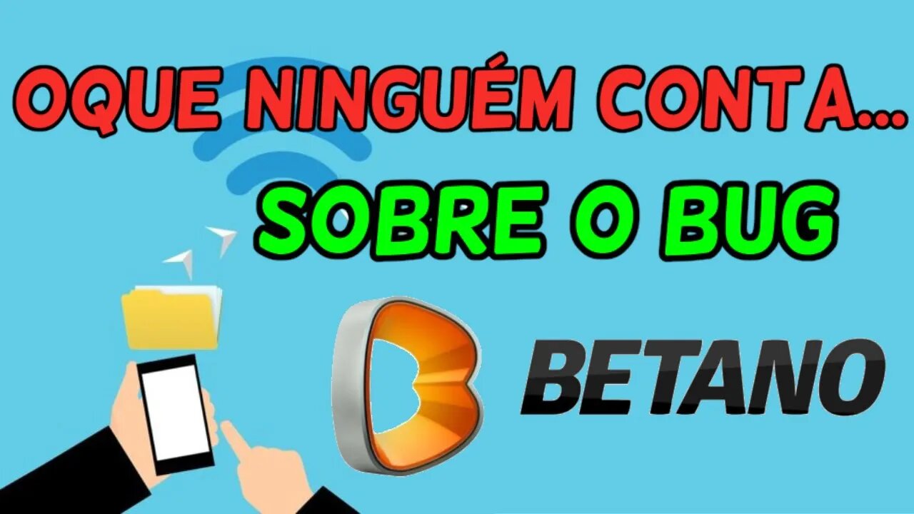 OQUE NINGUÉM CONTA SOBRE O BUG DA BETANO - FPA MILION