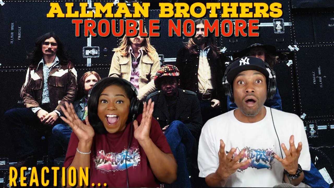 Allman Brothers “Band Trouble No More” Reaction | Asia and BJ