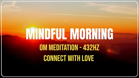OM Meditation - love frequency 432Hz