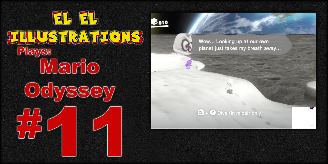 El El Plays Super Mario Odyssey Episode 11: The Truth is Unveiled