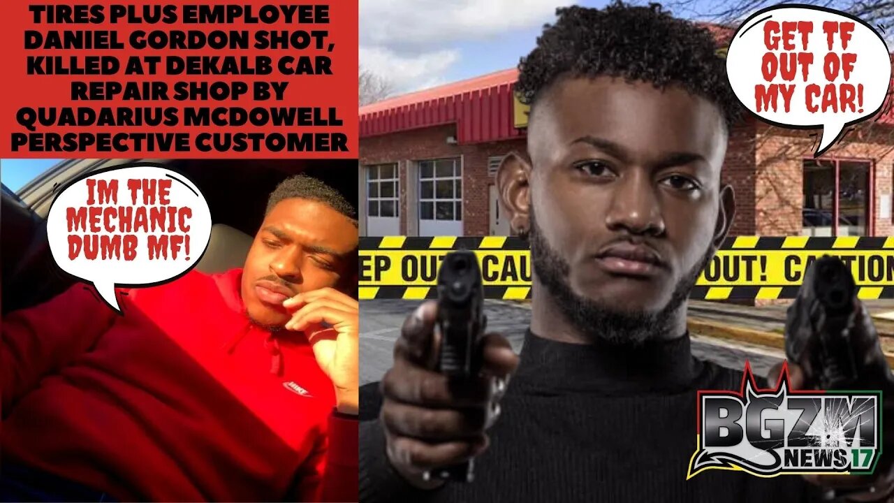 Tires Plus Employee Daniel Gordon killed at DeKalb car repair shop by Customer Quadarius McDowell