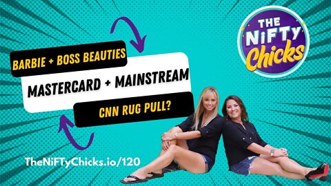 Barbie + Boss Beauties, Mastercard + Mainstream, & CNN Rug Pull?