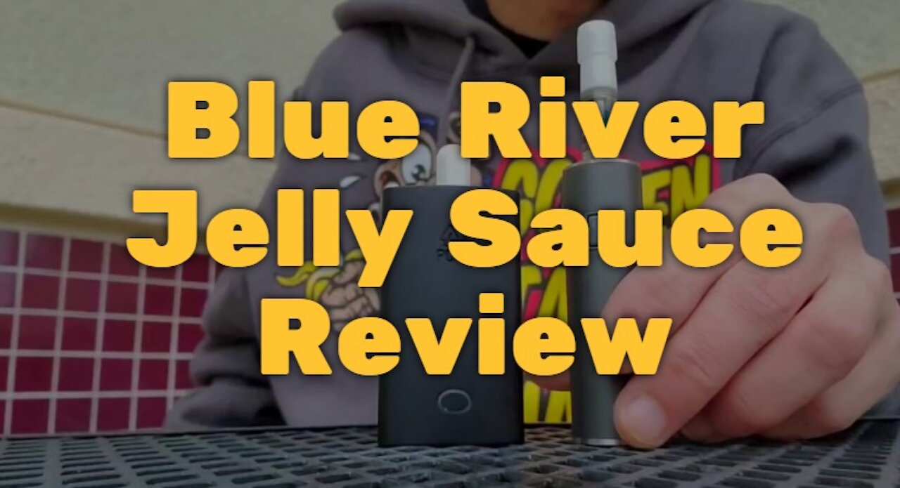 Blue River Jelly Sauce Review