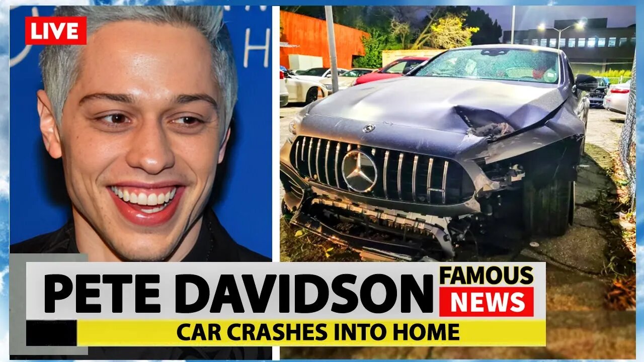 Pete Davidson Car Crash Scared 16-Year-Old Girl Who Was Home Alone | Famous News