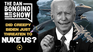 Did Creepy Biden Just Threaten To Nuke Us?