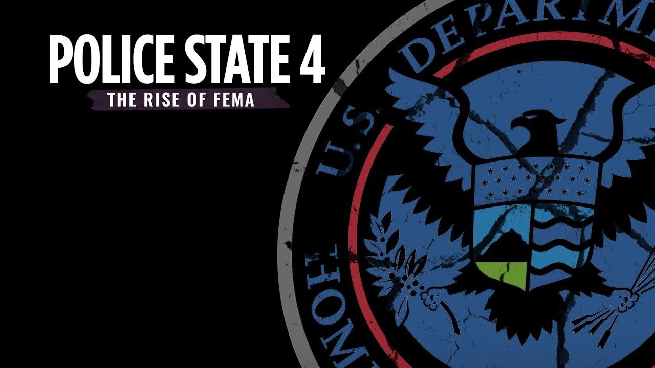 Police State 4- The Rise Of FEMA (2010)