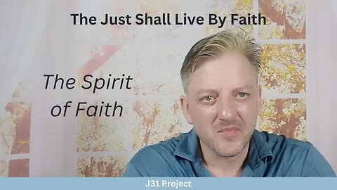 Faith4Today - Wk13 - Ep64 - How to Live By Faith - The Spirit of Faith