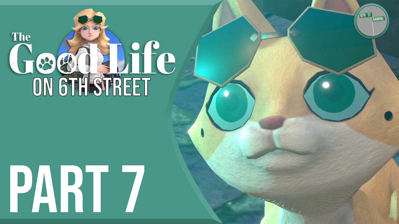 The Good Life on 6th Street Part 7
