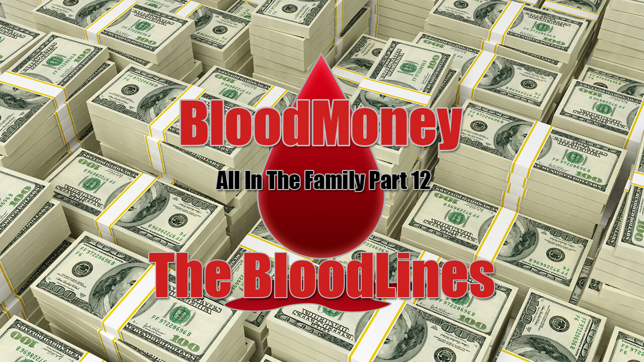 All in the Family - Part 12 - Bloodmoney