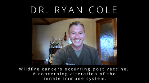 Wildfire cancers occurring post vaccine: a concerning alteration of the innate immune system
