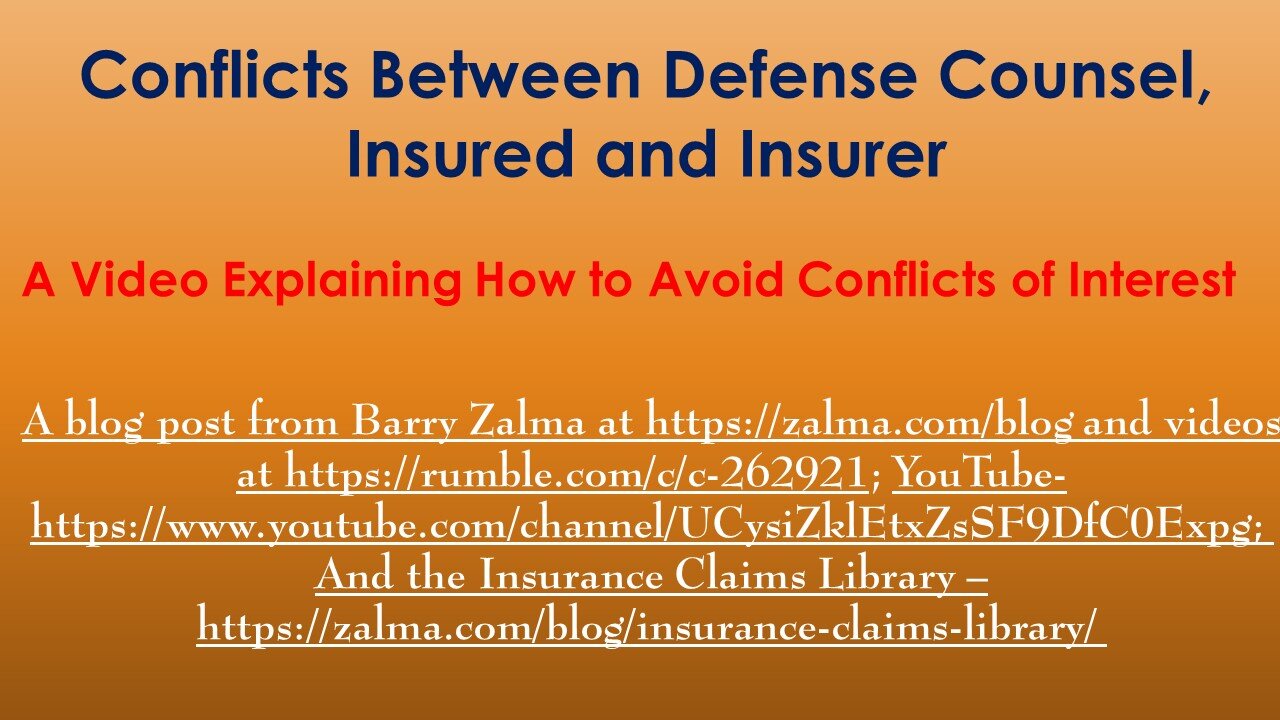 Conflicts Between Defense Counsel, Insured and Insurer