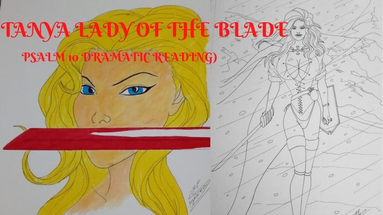 Tanya Lady of the Blade Psalm 11 Dramatic Reading