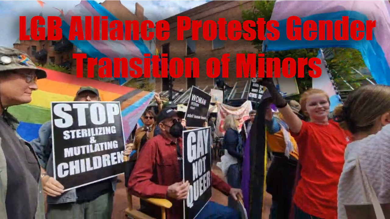 On The Streets 3: LGB Alliance Protests Gender Transition of Minors in Burlington, Vermont