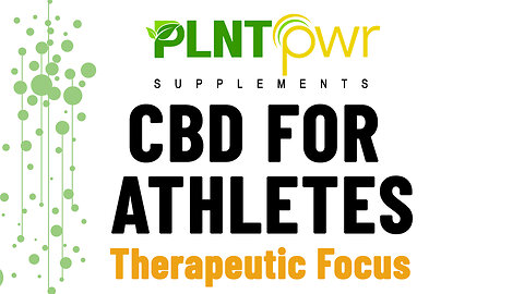 CBD FOR ATHLETES - Plant Power Supplements