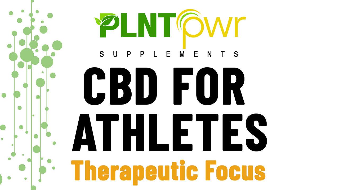 CBD FOR ATHLETES - Plant Power Supplements