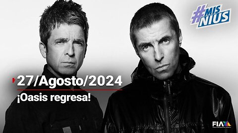 #MisNius | OASIS anuncia su regreso tras 15 años de ausencia | ¿Se presentará en México?