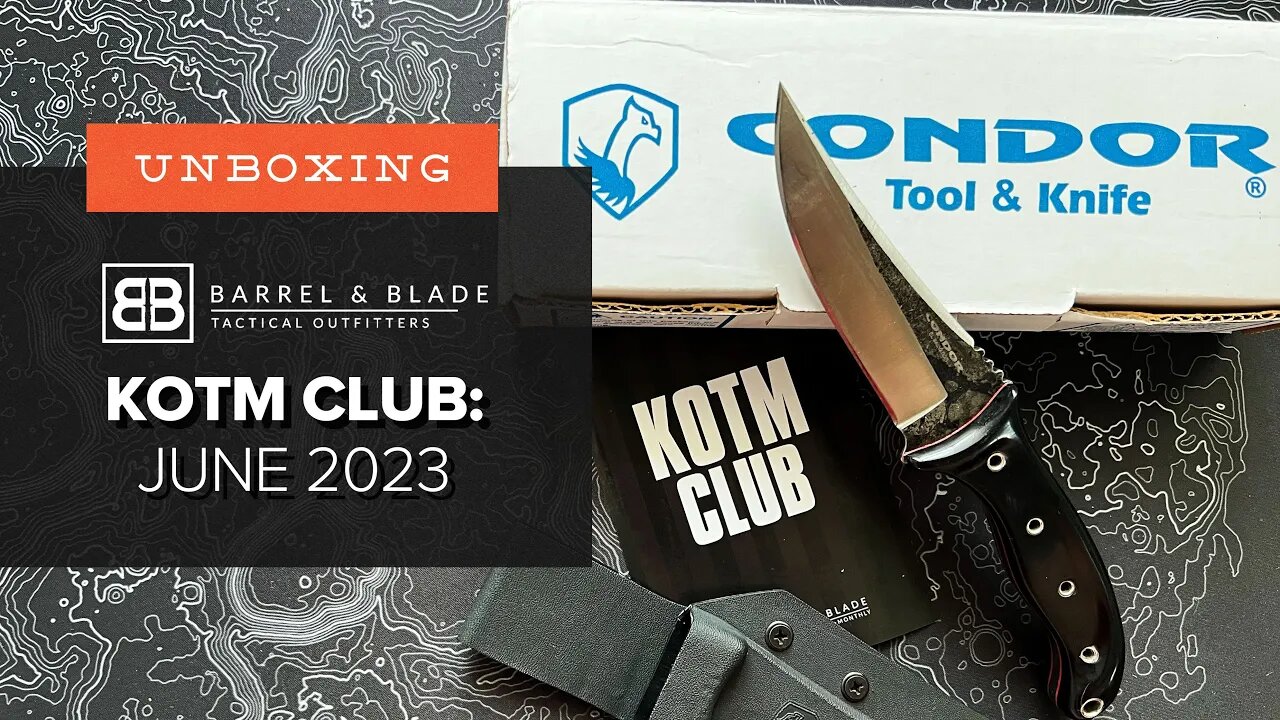 Something From the History Books - Unboxing the June 2023 KOTM Club from Barrel and Blade