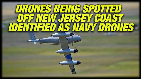 Drones Being Spotted Off New Jersey Coast Identified As Navy Drones