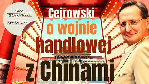 Cejrowski o wojnie handlowej z Chinami 2020/1/20 Studio Dziki Zachód odc. 41 cz. 2