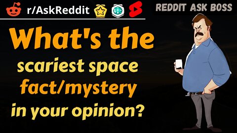 What's the scariest space fact/mystery in your opinion? #shorts #reddit #nsfw