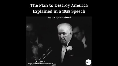 The Plan to Destroy America Explained in a 1958 Speech