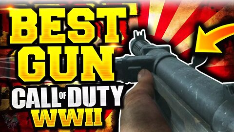 BEST GUN IN CALL OF DUTY WORLD WAR 2! "COD WW2 BEST GUN!" BEST WEAPON TO USE COD WWII! WW2 BEST GUN!