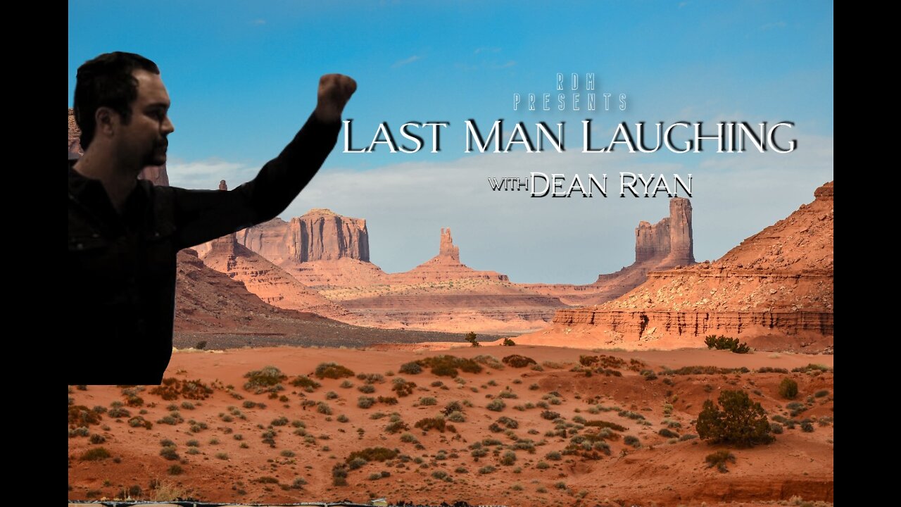 Last Man Laughing with Dean Ryan