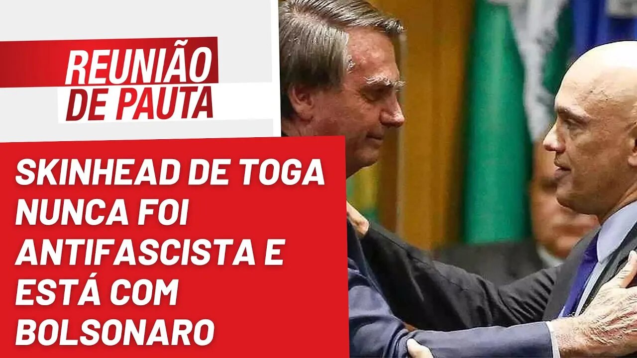 Skinhead de Toga nunca foi antifascista e está com Bolsonaro - Reunião de Pauta nº 1.064 - 18/10/22