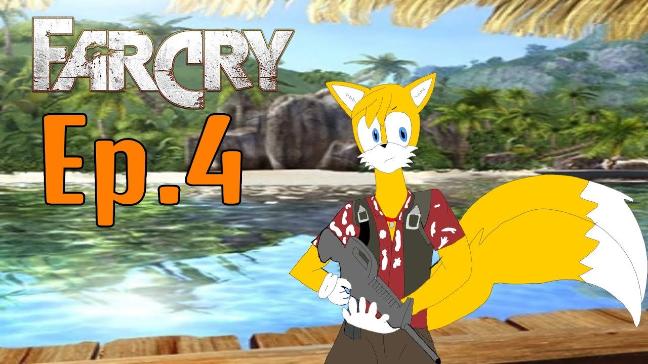 TailslyMoxPalys Far Cry 1[Ep.4]you calling me a red wagon