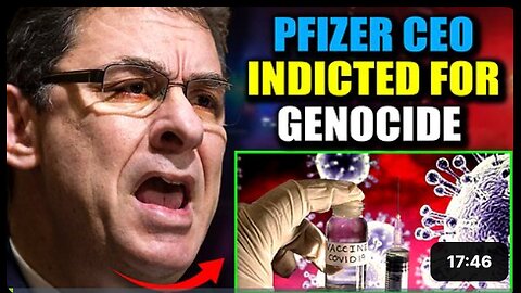 Pfizer CEO Facing Life in Prison for Lying to Billions About COVID Vaccine