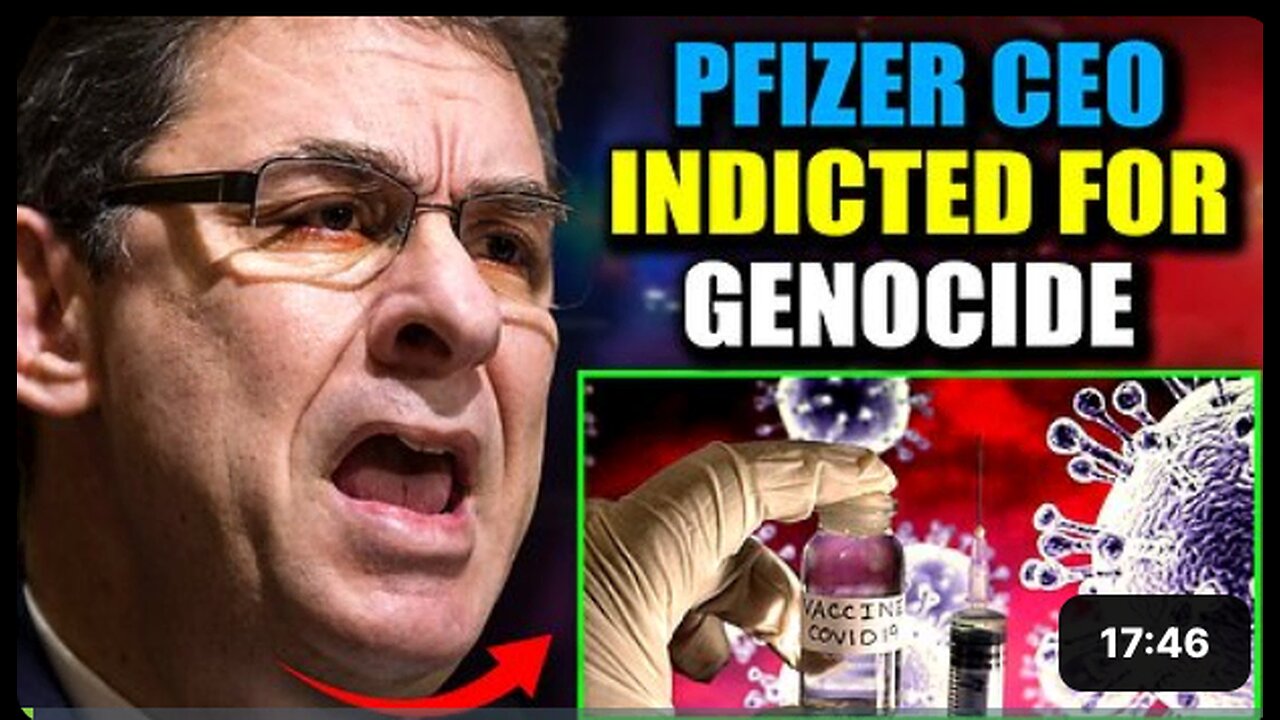 Pfizer CEO Facing Life in Prison for Lying to Billions About COVID Vaccine