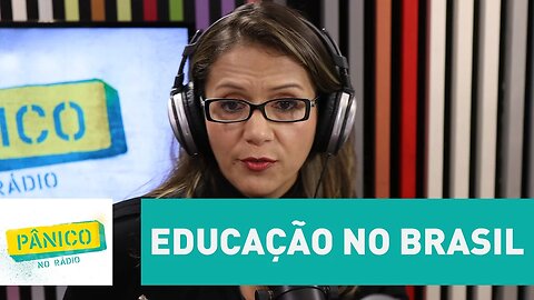 Professora Daniela do Lago fala sobre atual situação da educação no Brasil | Pânico