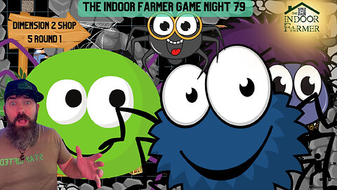 The Indoor Farmer Game Night ep79, Let's Dive Into The Next Map!