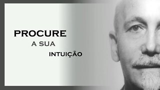 PROCURE A SUA INTUIÇÃO, PAUL BRUNTON DUBLADO, MOTIVAÇÃO MESTRE