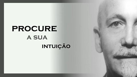 PROCURE A SUA INTUIÇÃO, PAUL BRUNTON DUBLADO, MOTIVAÇÃO MESTRE