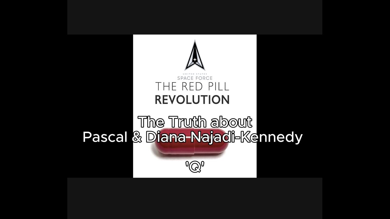 The Red Pill Revolution - "The TRUTH about Pascal & Diana Najadi-Kennedy 'Q' - "TRUTH is NON-NEGOTIABLE"/ Sincerely, Pascal & Diana Najadi-Kennedy 'Q' #WWG1WGA #SemperSupra